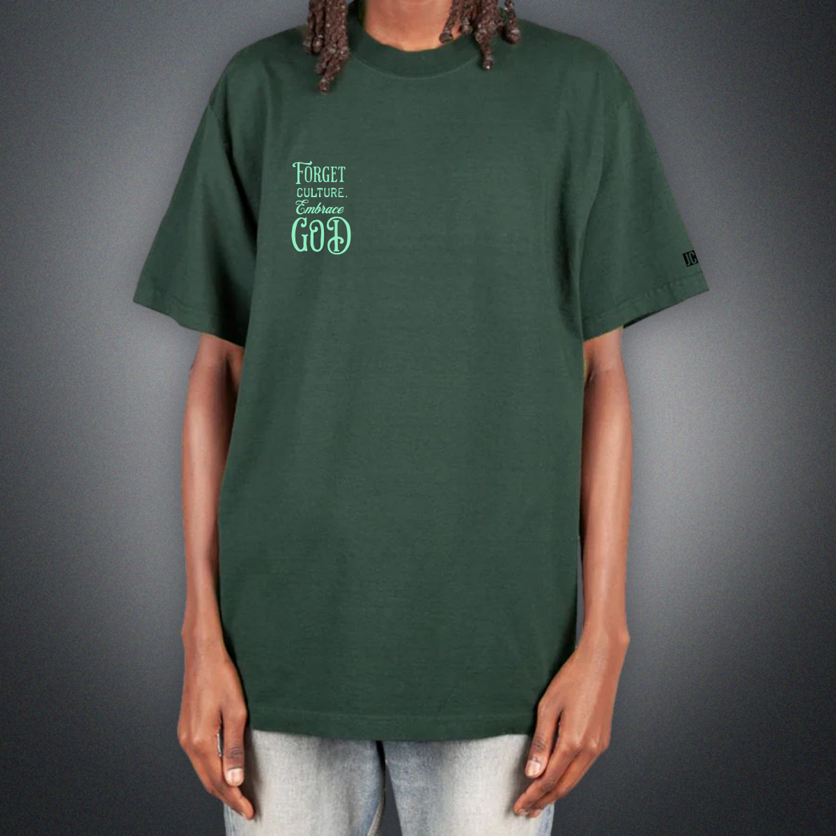 FORGET CULTURE. EMBRACE GOD. Garment Dye Tee
